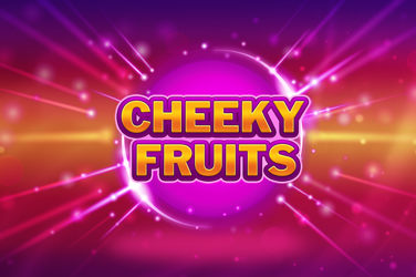 Cheeky Fruits