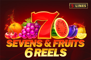 Sevens & Fruits: 6 reels