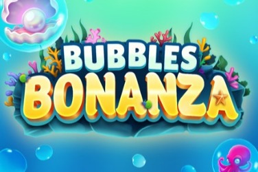 Bubbles Bonanza