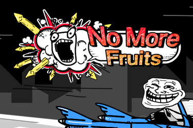 No More Fruits