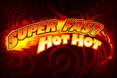 Super Fast Hot Hot