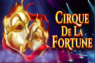 CIRQUE DE LA FORTUNE