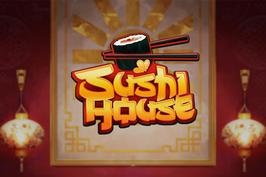 SUSHI HOUSE