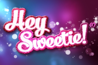 Hey Sweetie!