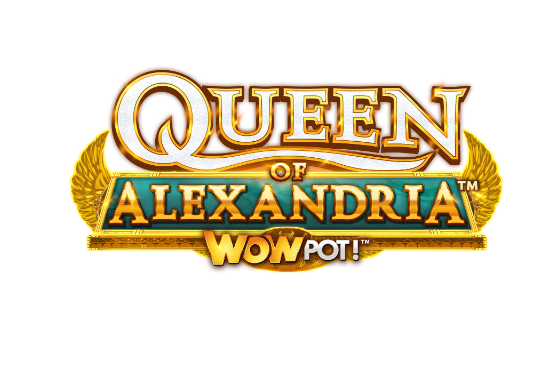 Queen of Alexandria WOWPOT!