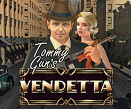 Tomi Gun’s Vendetta