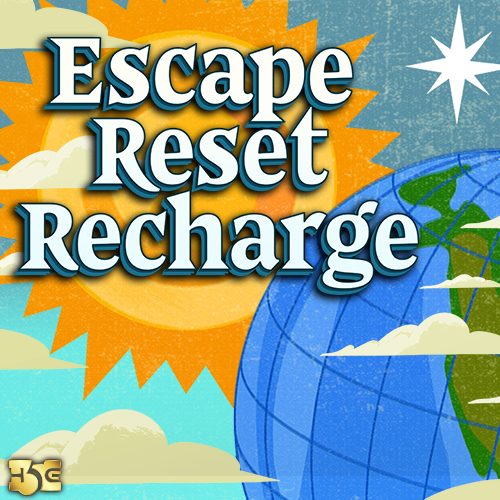 Escape Reset Recharge