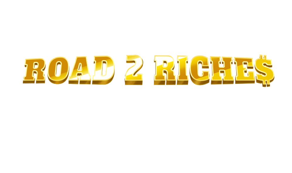 Road 2 Riches