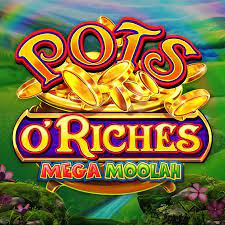 Pots ORiches Mega Moolah