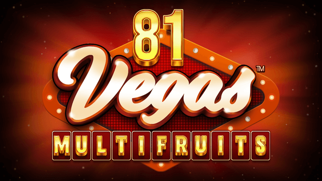 81 Vegas Multi Fruits