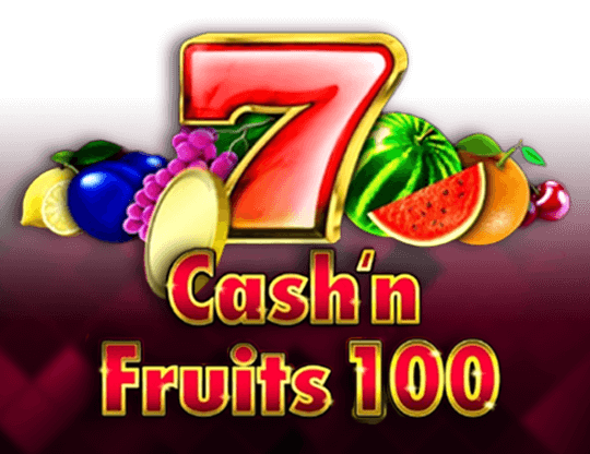 Cash’n Fruits 100