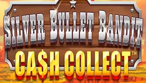 Silver Bullet Bandit Cash Collect