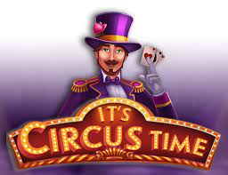 It's Circus Time