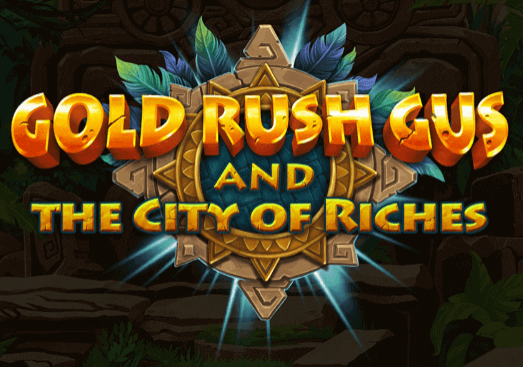 Gold Rush Gus and The City of Riches