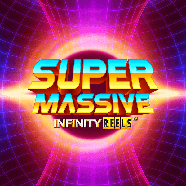 Super Massive Infinity Reels