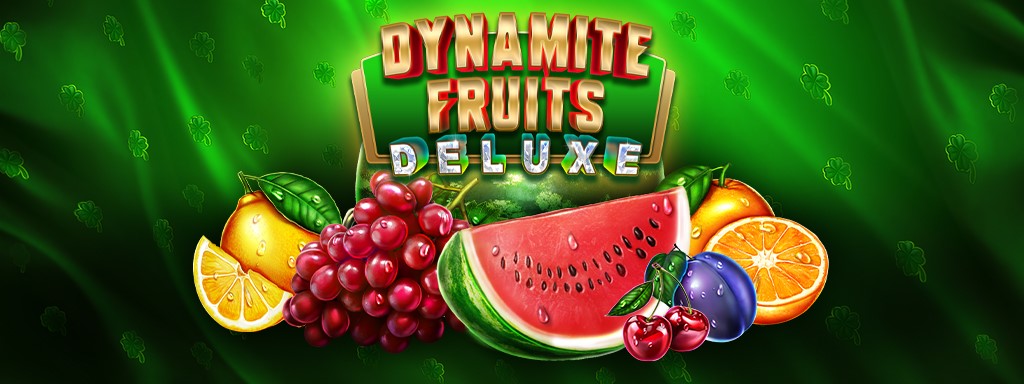 Dynamite Fruits Deluxe