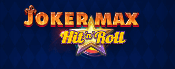 Joker Max: Hit ‘n’ Roll