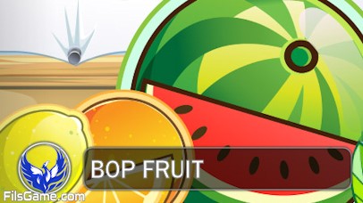 Bop Fruit