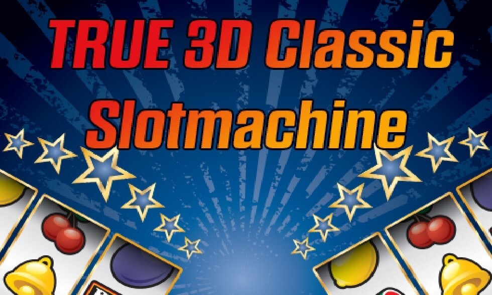 True 3D Classic Slotmachine