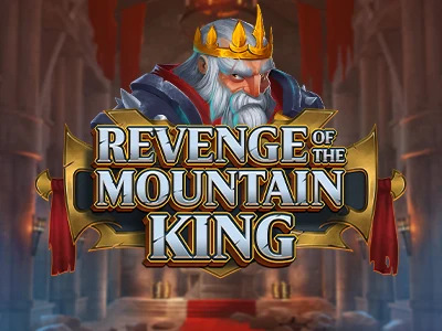 Revenge of the Mountain King