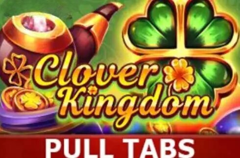 Clover Kingdom (Pull Tabs)