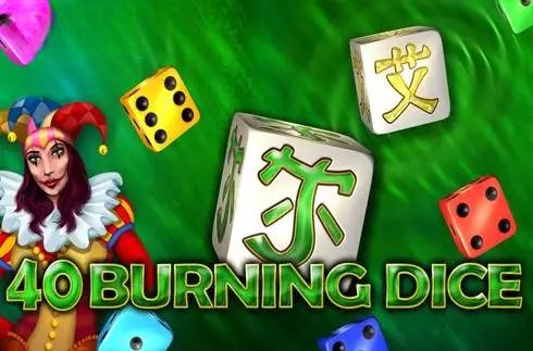 40 Burning Dice