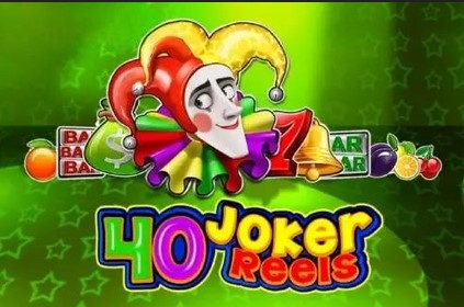 40 Joker Reels