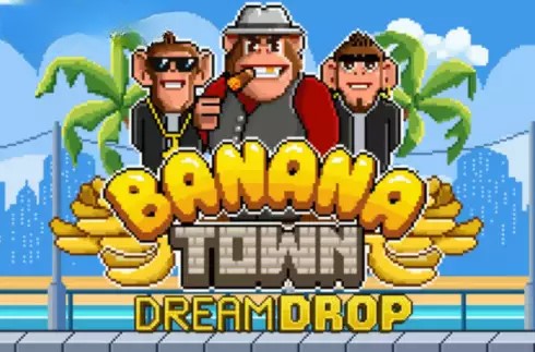 Banana Town Dream Drop