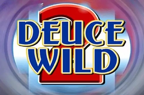 2 Deuce Wild