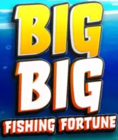 Big Big Fishing Fortune