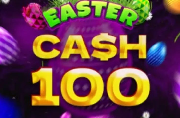 Cash 100 Easter