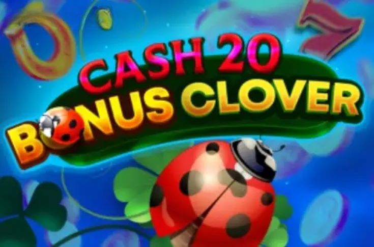 Cash 20 Bonus Clover