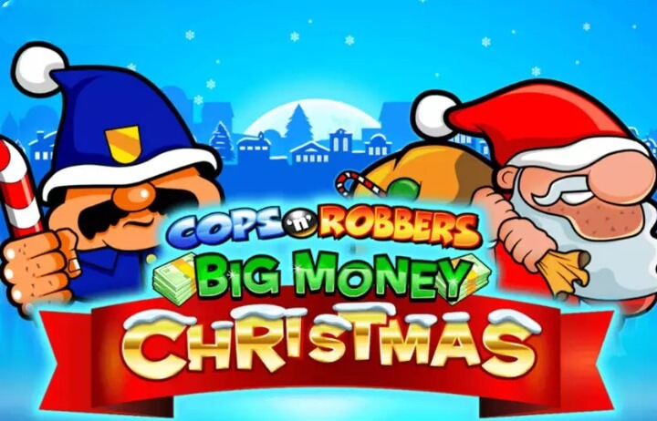 Cops ‘n’ Robbers Big Money Christmas