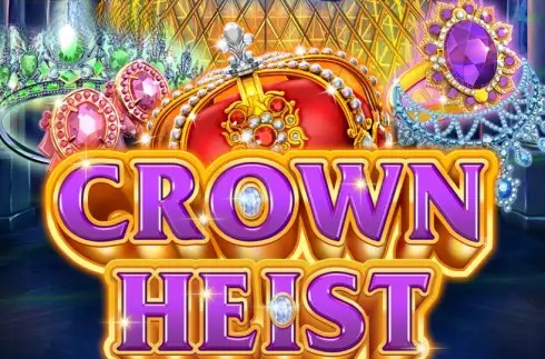 Crown Heist