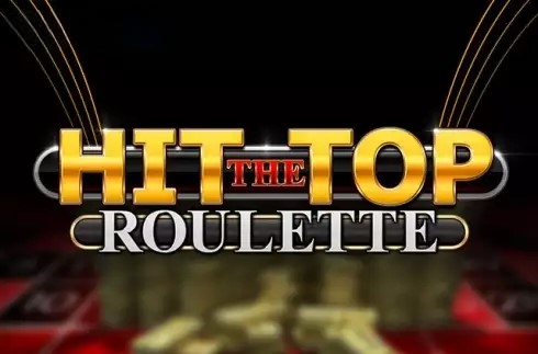 Hit the Top Roulette