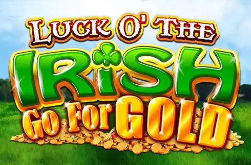 Luck O' The Irish Go For Gold