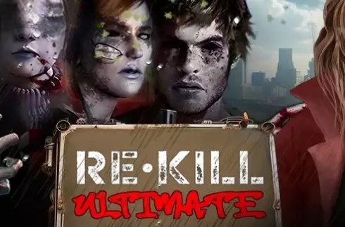 Re Kill Ultimate