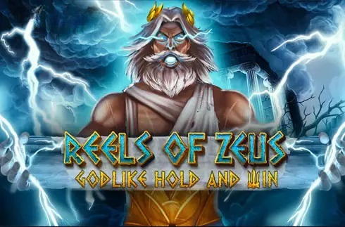 Reels of Zeus – Godlike Hold and Win