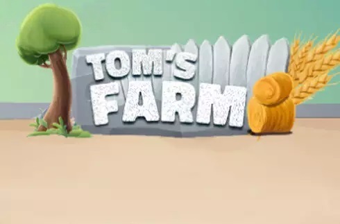 Tom’s Farm