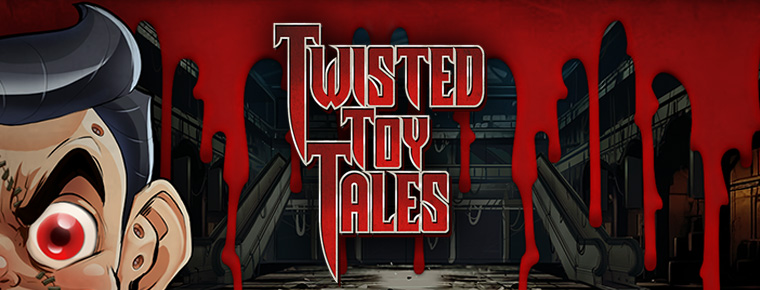 Twisted Toy Tales