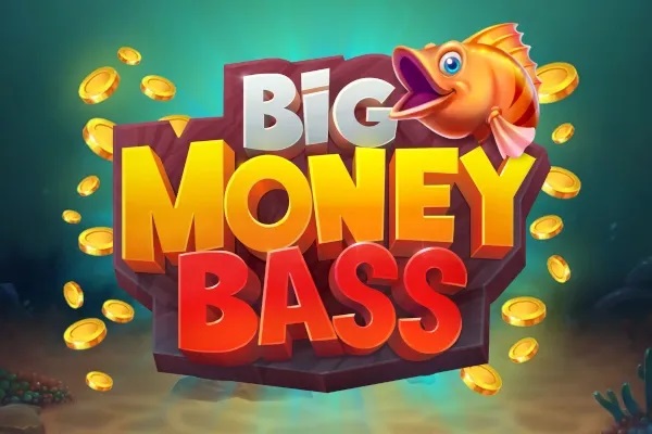 Big Money Bass