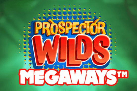 Prospector Wilds Megaways