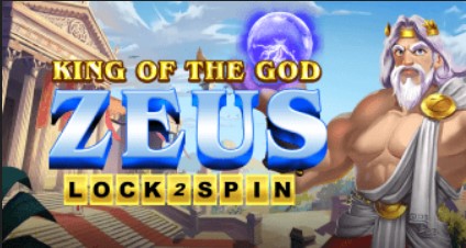 King of the God Zeus Lock 2 Spin