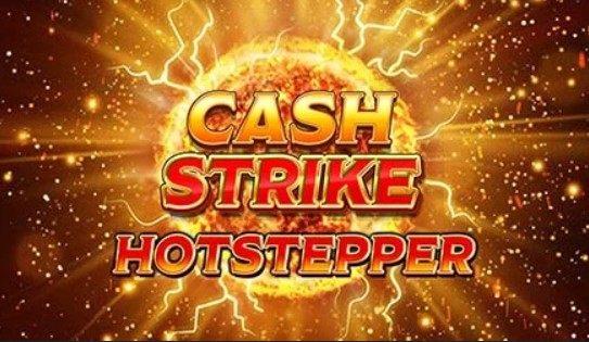 Cash Strike Hotstepper