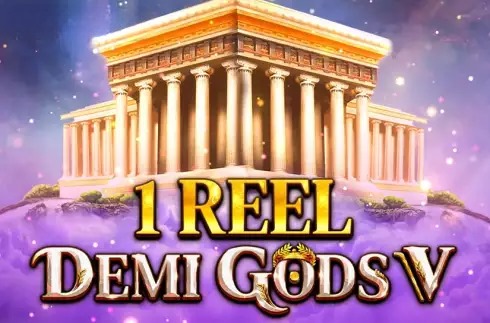 1 Reel – Demi Gods V