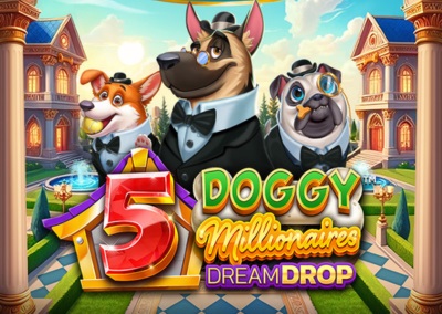 5 Doggy Millionaires Dream Drop