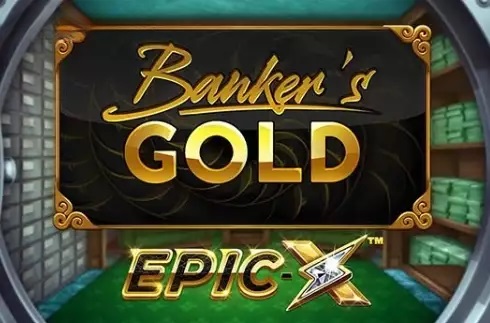 Banker's Gold Epic X