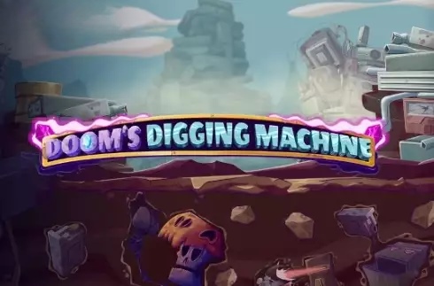 Doom’s Digging Machine