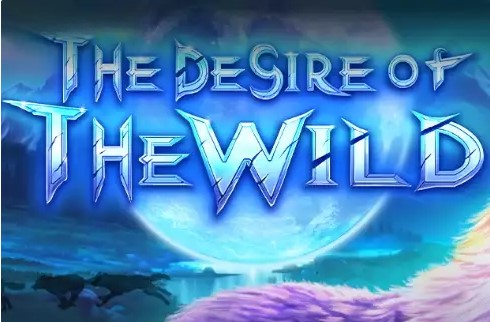 The Desire of The Wild