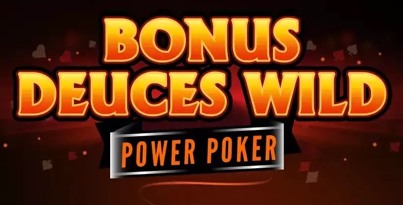 Deuces Wild - Power Poker